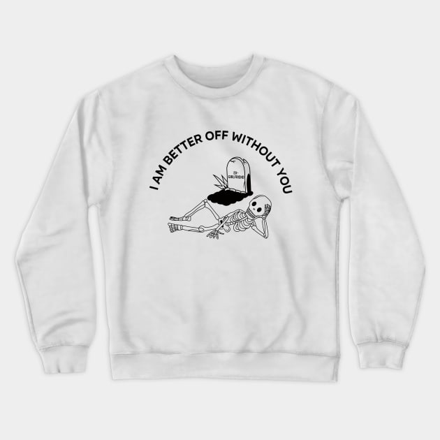 Skull with Ex Girlfriend Crewneck Sweatshirt by White Name